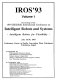 IROS '93 : proceedings of the 1993 IEEE/RSJ International Conference on Intelligent Robots and Systems : intelligent robots for flexibility, July 26-30, 1993, ... Yokohama, Japan  /