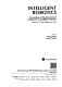 Intelligent robotics : proceedings of the International Symposium on Intelligent Robotics, January 2-5, 1991, Bangalore, India /