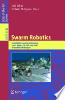 Swarm robotics : SAB 2004 international workshop, Santa Monica, CA, USA, July 17, 2004 : revised selected papers /