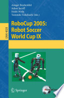 RoboCup 2005 : robot soccer World Cup IX /