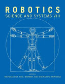 Robotics : science and systems VIII /