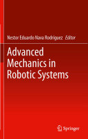 Advanced mechanics in robotic systems /
