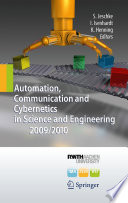 Automation, communication and cybernetics in science and engineering 2009/2010 /