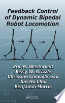 Feedback control of dynamic bipedal robot locomotion /