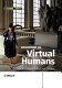 Handbook of virtual humans /