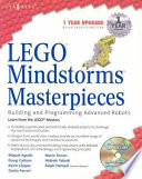 LEGO Mindstorms masterpieces : building and programming advanced robots /