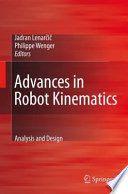 Advances in robot kinematics : analysis and design /