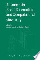 Advances in robot kinematics and computational geometry /