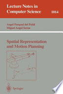 Spatial representation and motion planning /