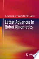 Latest advances in robot kinematics /