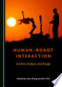 Human-Robot interaction : control, analysis, and design /