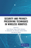 Security and privacy-preserving techniques in wireless robotics /