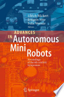 Advances in autonomous mini robots : proceedings of the 6th AMiRE Symposium /
