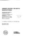 Generic control for batch manufacturing : advanced control techniques in integrated batch control : proceedings of the sixteenth annual Advanced Control Conference, West Lafayette, Indiana, September 24-26, 1990 /