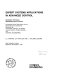 Expert systems applications in advanced control : successes, techniques, requirements and limitations : proceedings of the Seventeenth Annual Advanced Control Conference, West Lafayette, Indiana, September 30- October 2, 1991 /