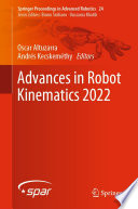 Advances in Robot Kinematics 2022 /