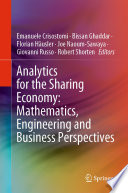 Analytics for the Sharing Economy: Mathematics, Engineering and Business Perspectives /