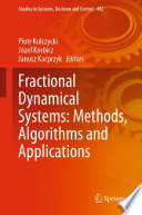 Fractional Dynamical Systems: Methods, Algorithms and Applications /