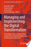 Managing and Implementing the Digital Transformation : Proceedings of the 1st International Symposium on Industrial Engineering and Automation ISIEA 2022 /