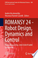 ROMANSY 24 - Robot Design, Dynamics and Control : Proceedings of the 24th CISM IFToMM Symposium /