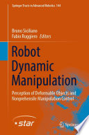 Robot Dynamic Manipulation : Perception of Deformable Objects and Nonprehensile Manipulation Control /