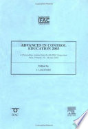 Advances in control education 2003 (ACE 2003) : a proceedings volume from the 6th IFAC Symposium, Oulu, Finland, 16-18 June 2003 /