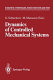 Dynamics of controlled mechanical systems /