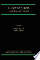 Fuzzy systems : modeling and control /