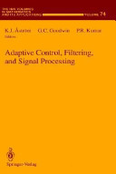 Adaptive control, filtering, and signal processing /