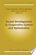 Recent developments in cooperative control and optimization /