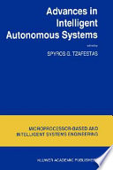 Advances in intelligent autonomous systems /