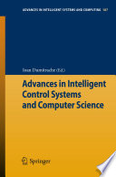 Advances in intelligent control systems and computer science /