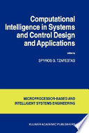 Computational intelligence in systems and control design and applications /