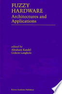 Fuzzy hardware : architectures and applications /