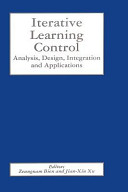 Iterative learning control : analysis, design, integration, and applications /