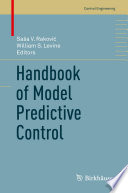Handbook of Model Predictive Control /