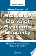 Handbook of SCADA/control systems security /