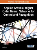 Applied artificial higher order neural networks for control and recognition /
