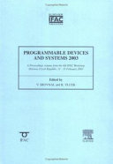 Programmable devices and systems 2003 (PDS 2003) : a proceedings volume from the 6th IFAC Workshop, Ostrava, Czech Republic, 11-13 February 2003 /