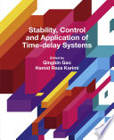 Stability, control and application of time-delay systems /