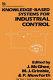 Knowledge-based systems for industrial control /