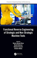Functional reverse engineering of strategic and non-strategic machine tools /