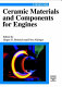 Ceramic materials and components for engines /