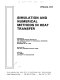 Simulation and numerical methods in heat transfer : presented at the Winter Annual Meeting of the American Society of Mechanical Engineers, Dallas, Texas, November 25-30, 1990 /