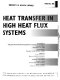 Heat transfer in high heat flux systems : presented at 1994 International Mechanical Engineering Congress and Exposition, Chicago, Illinois, November 6-11, 1994 /