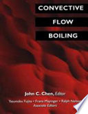 Convective flow boiling : proceedings of Convective flow boiling, an international conference held at the Banff Center for Conferences, Banff, Alberta, Canada, April 30-May 5, 1995 /