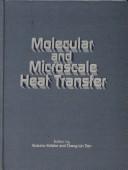 Molecular and microscale heat transfer /