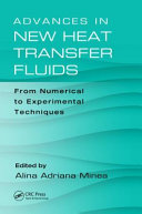 Advances in new heat transfer fluids : from numerical to experimental techniques /