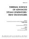 Thermal science of advanced steam generators/heat exchangers : presented at the 1996 International Mechanical Engineering Congress and Exposition, November 17-22, 1996, Atlanta, Georgia /
