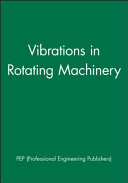 Seventh International Conference on Vibrations in Rotating Machinery, 12-14 September 2000, University of Nottinham, UK /